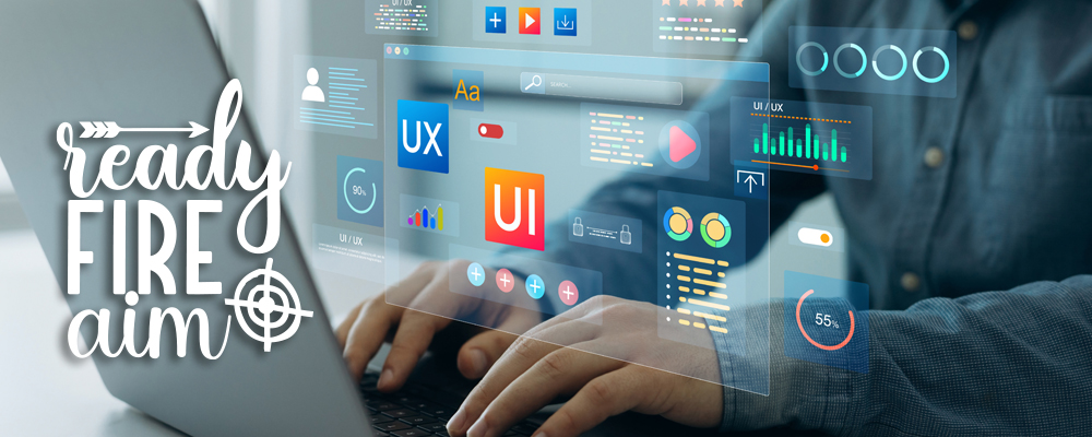 Person working on laptop with heading: ready-fire-aim superimposed